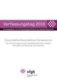Verfassungstag 2016 : Concordantia Discordantium Europaeorum. Die Krise Europas und der demokratische Rechtsstaat. Vom Glanz und Elend der Grundrechte. （2016. 40 S. 23.5 cm）