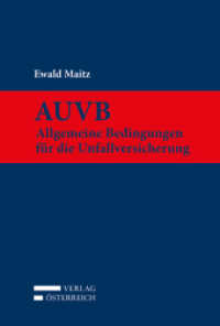 AUVB : Allgemeine Bedingungen für die Unfallversicherung （2017. XXVI, 367 S. 18.5 cm）