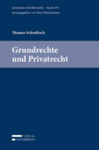 Grundrechte und Privatrecht (Juristische Schriftenreihe 278) （2019. XXVI, 325 S. 23.5 cm）