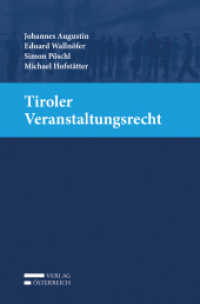 Tiroler Veranstaltungsrecht （2019. XVIII, 334 S. 23.5 cm）
