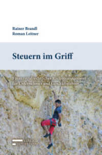 Steuern im Griff : Finanzstrafrechtliches Risikomanagement für Unternehmer und Geschäftsführer （2021. 171 S. 23.5 cm）