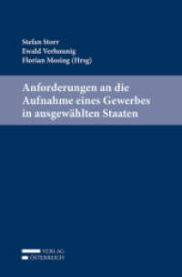 Anforderungen an die Aufnahme eines Gewerbes in ausgewählten Staaten （2021. 298 S. 23.5 cm）
