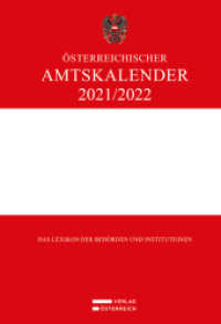 Österreichischer Amtskalender 2021/2022 : Das Lexikon der Behörden und Institutionen （2021. 1570 S. 28.4 cm）