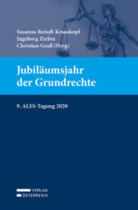 Jubiläumsjahr der Grundrechte : 9. ALES-Tagung 2020 （2021. 108 S. 23.5 cm）