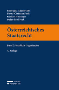 Österreichisches Staatsrecht : Band 2: Staatliche Organisation （4. Aufl. 2022. XX, 421 S. 23.5 cm）