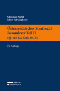 Österreichisches Strafrecht. Besonderer Teil II (   169 bis 321k StGB) （15. Aufl. 2022. XX, 295 S. 23.5 cm）