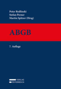 ABGB : Allgemeines bürgerliches Gesetzbuch, EheG, KSchG, VGG, IPRG, Rom I-, Rom II- und Rom III-VO （7. Aufl. 2023. 2875 S. 20.7 cm）