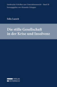 Die stille Gesellschaft in der Krise und Insolvenz (ISUR Innsbrucker Schriften zum Unternehmensrecht 20) （2023. XXIV, 366 S. 23.5 cm）