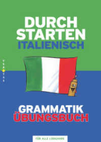 Durchstarten - Italienisch - Neubearbeitung - Alle Lernjahre : Grammatik - Dein Übungsbuch - Übungsbuch mit Lösungen (Durchstarten) （2009. 112 S. 29.7 cm）