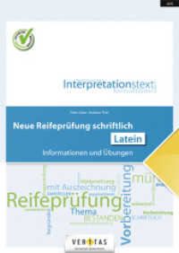 Neue Reifeprüfung schriftlich - Informationen und Übungen - Latein : Übungsbuch (Neue Reifeprüfung schriftlich -  Informationen und Übungen) （2013. 80 S. 29.7 cm）