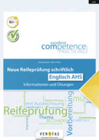 Neue Reifeprüfung schriftlich - Informationen und Übungen - Englisch AHS : Übungsbuch. Excellent Competence Practicing schriftlich (Neue Reifeprüfung schriftlich -  Informationen und Übungen)