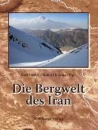 Die Bergwelt des Irans （2009. 296 S. m. 220 meist farb. Abb. u. Ktn. 29,5 cm）