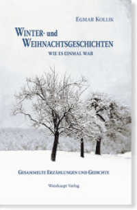 Winter- und Weihnachtsgeschichten : Wie es einmal war （2010. 96 S. 21.5 cm）