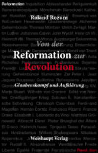 Von der Reformation zur Revolution : Glaubenskampf und Aufklärung （2016. 280 S. 22 cm）
