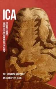 ICA : Zeugnis einer früheren Menschheit in Stein （2017. 66 S. Farbabbildungen. 21.5 cm）
