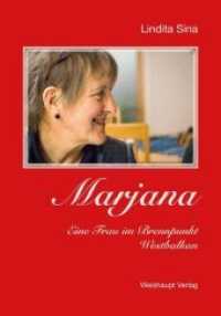 Marjana : Eine Frau im Brennpunkt Westbalkan （2017. 320 S. Farbabbildungen. 24 cm）