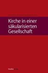 Kirche in einer säkularisierten Gesellschaft : Beiträge zum Teil englisch und spanisch （2006. 500 S. 23.4 cm）