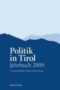 Politik in Tirol - Jahrbuch 2009 : Wahlen in Tirol und Südtirol. Hofer-Jahr (Politik in Tirol - Jahrbuch Bd.1) （2009. 182 S. 234 mm）