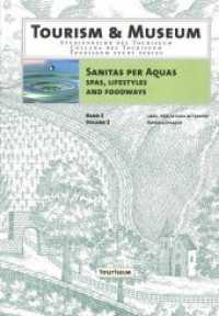 Sanitas Per Aquas: Spas, Lifestyles and Foodways : Austria and the United States in the Twentieth Century (Studien Verlag) （zahlreiche s/w-Abbildungen. 2009. 380 S. w. num figs. 229 mm）