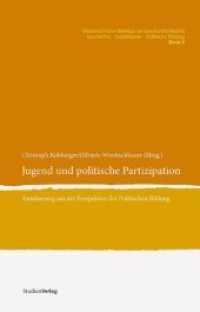 Jugend und politische Partizipation : Annäherung aus der Perspektive der Politischen Bildung (Österreichische Beiträge zur Geschichtsdidaktik. Geschichte - Sozialkunde - Politische Bildung Bd.3) （zahlreiche s/w-Abbildungen. 2009. 160 S. 23.4 cm）