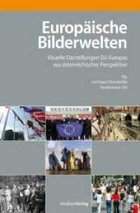 Europäische Bilderwelten : Visuelle Darstellungen EU-Europas aus österreichischer Perspektive (Schriftenreihe des Demokratiezentrums Wien Bd.1) （zahlreiche Abbildungen. 2009. 208 S. m. zahlr. Abb. 23.4 cm）