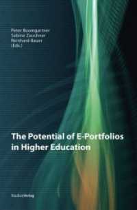 The Potential of E-Portfolios in Higher Education （2010. 216 S. 23.4 cm）