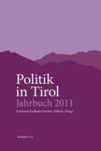 Politik in Tirol, Jahrbuch 2011 : Zuwanderung - Herausforderung für Gesellschaft und Politik (Politik in Tirol - Jahrbuch Bd.3) （2010. 216 S. m. zahlr. Abb. 234 mm）