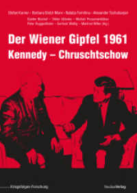 Der Wiener Gipfel 1961 : Kennedy - Chruschtschow (Veröffentlichungen des Ludwig Boltzmann-Instituts für Kriegsfolgen-Forschung, Sonderband 12) （2011. m. Abb. 0 mm）