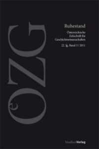 Ruhestand (Österreichische Zeitschrift für Geschichtswissenschaften 3/2011) （2011. 168 S. 234 mm）