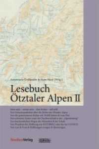 Lesebuch Ötztaler Alpen Bd.2 (Ötztal-Archiv) （zahlreiche s/w-Abbildungen, Farbteil. 2011. 254 S. 80 schw.-w. Abb. 21）