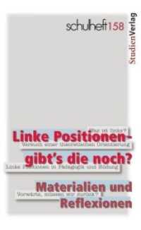 Linke Positionen - gibt's die noch? Materialien und Reflexionen (schulheft 158) （2015. 84 S. 190 mm）