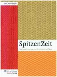 SpitzenZeit : Vorarlberger Erinnerungen zum Stickereiexport nach Nigeria (vorarlberg museum Schriften 20) （mit zahlreichen Abbildungen. 2016. 178 S. mit zahlreichen Abbildungen.）