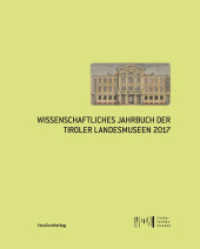 Wissenschaftliches Jahrbuch der Tiroler Landesmuseen 2017 (Wissenschaftliches Jahrbuch des Tiroler Landesmuseums Ferdinandeum .10) （durchgehend vierfarbig. 2017. 204 S. 26 cm）