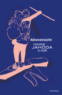 Akteneinsicht : Marie Jahoda in Haft (transblick 16) （2021. 256 S. 234 mm）
