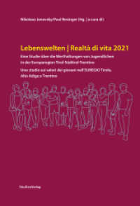 Lebenswelten 2021 / Realtà di vita 2021 : Eine Studie über die Werthaltungen von Jugendlichen in der Europaregion Tirol-Südtirol-Trentino / Uno studio sui valori dei giovani nell'EUREGIO Tirolo, Alto Adige e Trentino （2022. 312 S.）