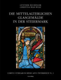 Die mittelalterlichen Glasgemälde in der Steiermark : Corpus Vitrearum Medii Aevi Österreich Band VI., 1 （2025. 480 S.）