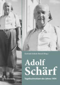 Adolf Schärf : Tagebuchnotizen des Jahres 1954 (Veröffentlichungen der Österreichischen Gesellschaft für historische Quellenstudien 4) （2025. 328 S. 240 mm）