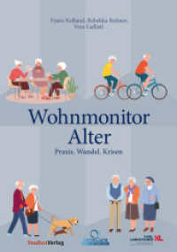Wohnmonitor Alter : Praxis. Wandel. Krisen （2024. 244 S. 240 mm）