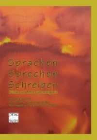 Sprachen - Sprechen - Schreiben : Blicke auf Mehrsprachigkeit. Festschrift für Georg Kremnitz zum 65. Geburtstag （2010. 267 S.）