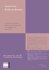 Briefe aus Brasilien (Iberoromanische Texte in deutscher Übersetzung Bd.6) （2011. 302 S. 21 cm）