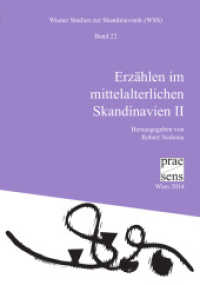 Erzählen im mittelalterlichen Skandinavien II (Wiener Studien zur Skandinavistik 22) （2014. 209 S. 21 cm）
