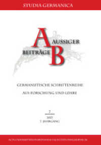 Lexikologie und Lexikografie : Aktuelle Entwicklungen und Herausforderungen. Jhg. 7/ 2013 (Aussiger Beiträge Bd.7) （2014. 303 S. m. Abb. 210 mm）