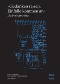 'Gedanken reisen, Einfälle kommen an' : Die Welt der Notiz (Sichtungen .16/17) （2016. 320 S. 240 mm）