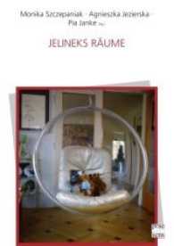 Jelineks Räume (Diskurse.Kontexte.Impulse .16) （2017. 200 S. 24 cm）