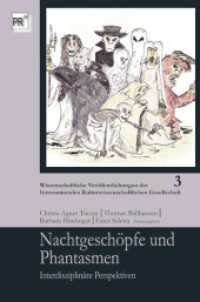 Nachtgeschöpfe und Phantasmen : Interdisziplinäre Perspektiven (Wissenschaftliche Veröffentlichungen der Internationalen Kulturwissenschaftlichen Gesellschaft 3) （2023. 238 S. 24 cm）