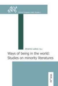 Ways of being in the world : Studies on minority literatures (Central European Uralic Studies 1) （2020. 195 S. 23.5 cm）