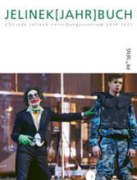 JELINEK[JAHR]BUCH 2020-2021 (JELINEK[JAHR]BUCH 8) （2022. 320 S. mit zahlr. SW-Abb. 24 cm）