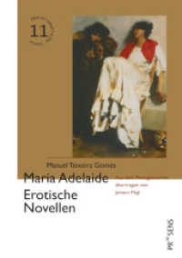 Maria Adelaide. Erotische Novellen (Iberoromanische Texte in deutscher Übersetzung 11) （2023. 209 S. 21 cm）