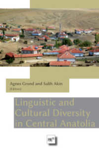 Linguistic and Cultural Diversity in Central Anatolia （2024. 220 S. 21 cm）