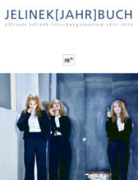 JELINEK[JAHR]BUCH 2022-2024 (JELINEK[JAHR]BUCH 9) （2024. 305 S. mit zahlr. Abb. 25 cm）
